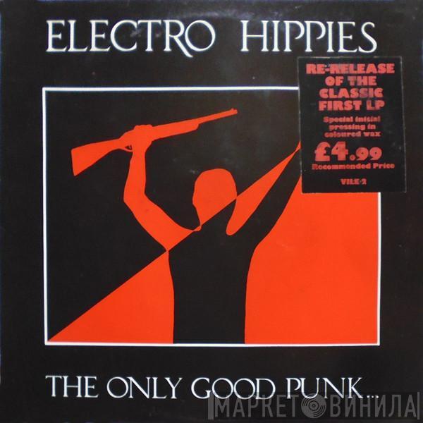  Electro Hippies  - The Only Good Punk... Is A Dead One