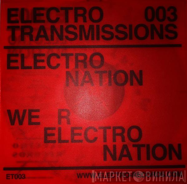 Electro Nation - We R Electro Nation