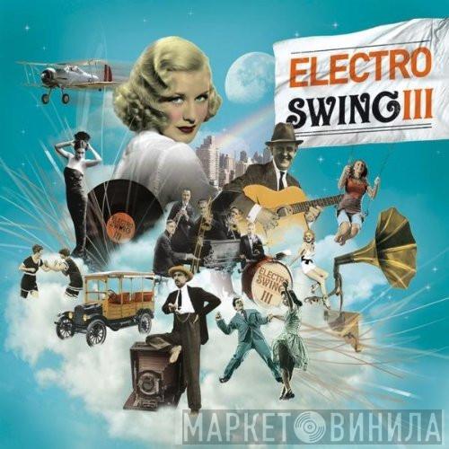 - Electro Swing III