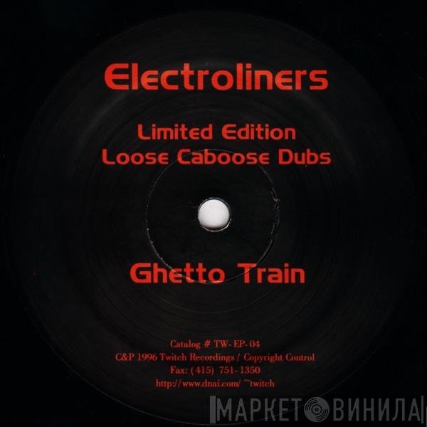  Electroliners  - Loose Caboose Dubs