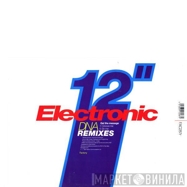  Electronic  - Get The Message (DNA Remixes)