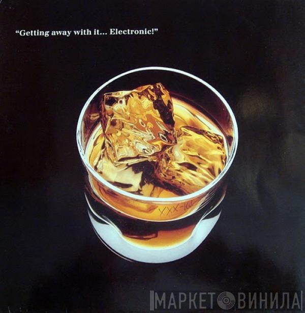  Electronic  - Getting Away With It