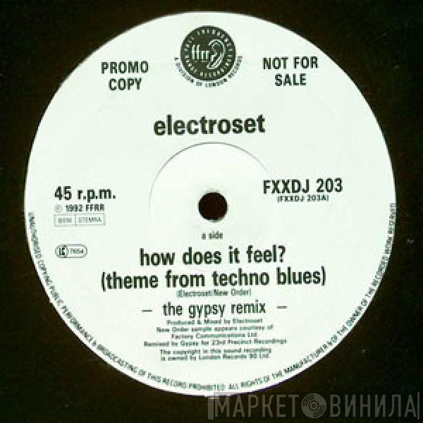  Electroset  - How Does It Feel? (Theme From Techno Blues) (The Gypsy Remix)