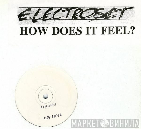 Electroset - How Does It Feel?