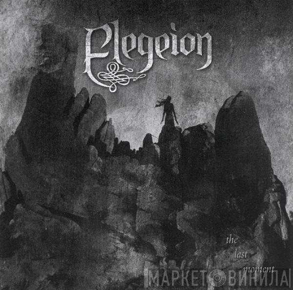 Elegeion - The Last Moment