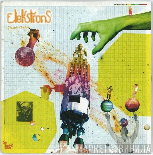 Elektrons  - Classic Cliché