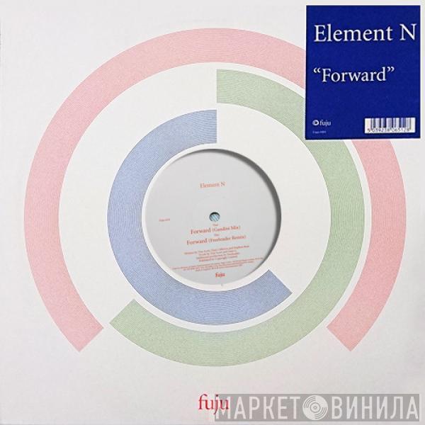 Element N - Forward