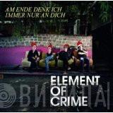  Element Of Crime  - Am Ende Denk Ich Immer Nur An Dich