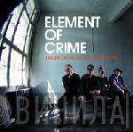  Element Of Crime  - Immer Da Wo Du Bist Bin Ich Nie