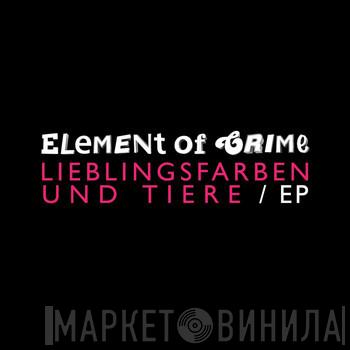  Element Of Crime  - Lieblingsfarben Und Tiere
