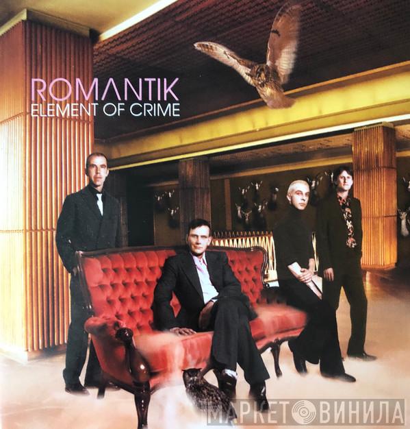  Element Of Crime  - Romantik