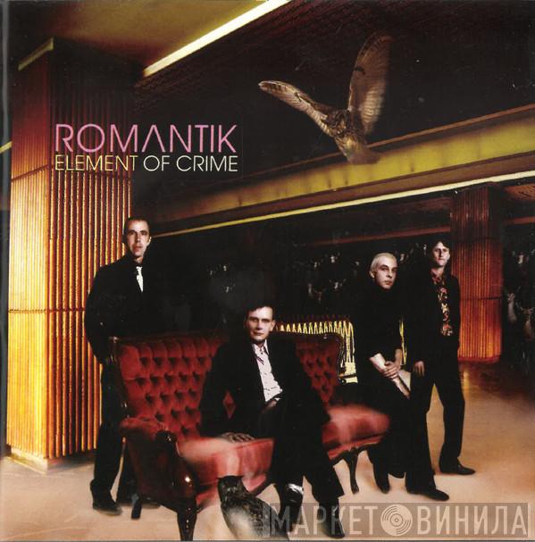  Element Of Crime  - Romantik