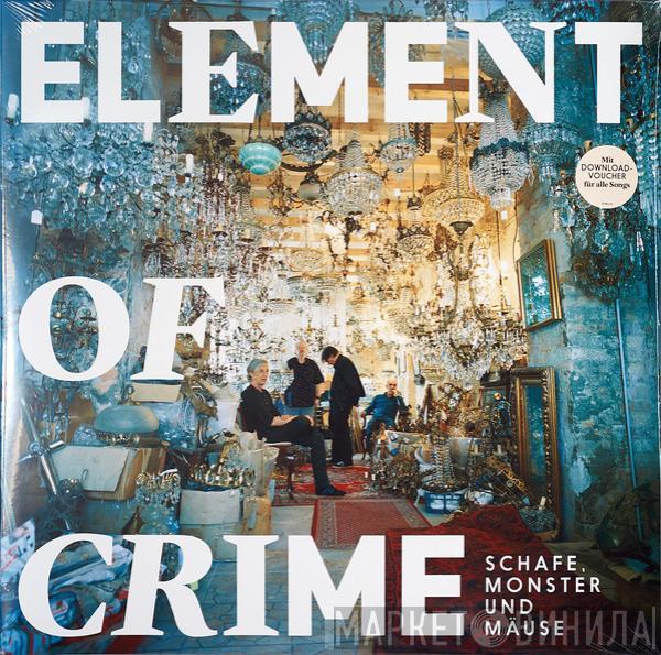  Element Of Crime  - Schafe, Monster Und Mäuse