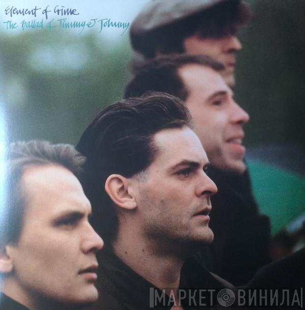  Element Of Crime  - The Ballad Of Jimmy & Johnny
