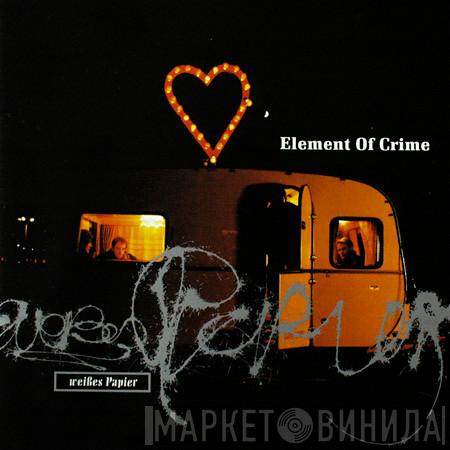  Element Of Crime  - Weißes Papier