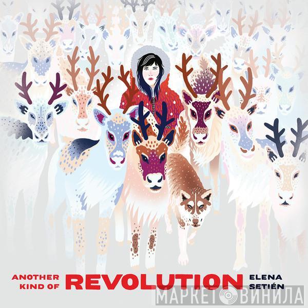 Elena Setién - Another Kind Of Revolution