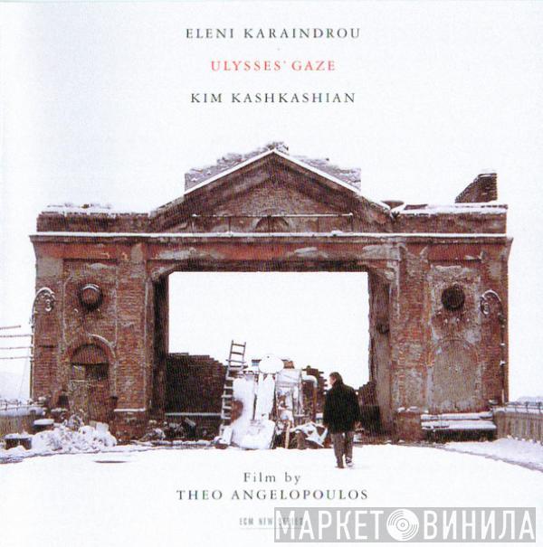Eleni Karaindrou, Kim Kashkashian - Ulysses' Gaze