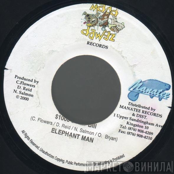 Elephant Man - $1000 Dollar Bill