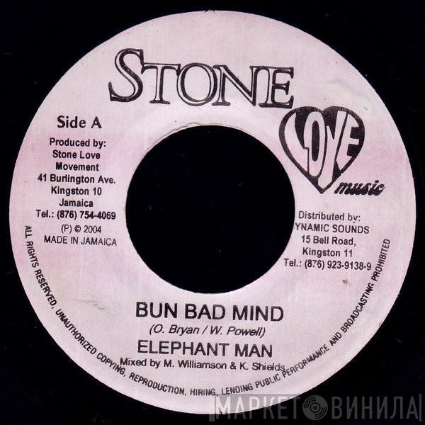 Elephant Man - Bun Bad Mind