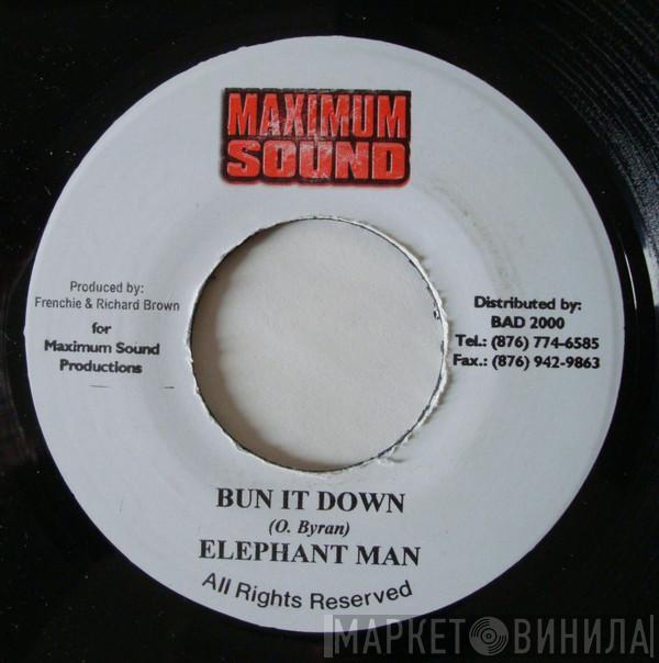  Elephant Man  - Bun It Down