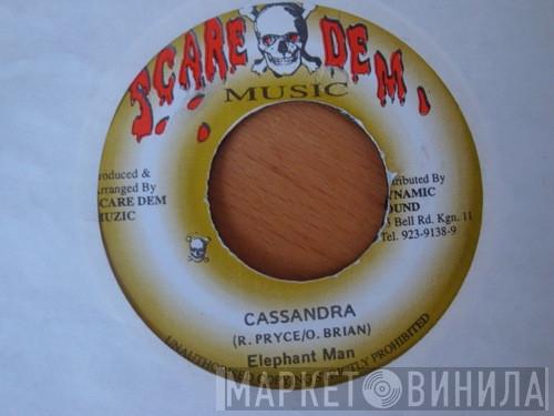 Elephant Man - Cassandra