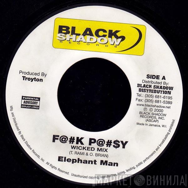 Elephant Man - F@#k P@#$y