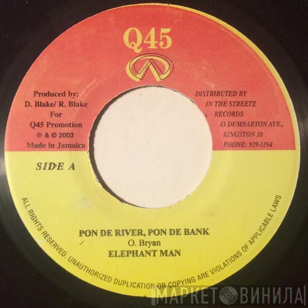  Elephant Man  - Pon De River, Pon De Bank