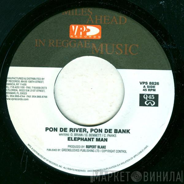 Elephant Man - Pon De River, Pon De Bank