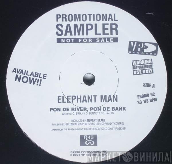  Elephant Man  - Pon De River, Pon De Bank