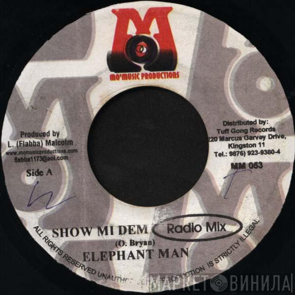  Elephant Man  - Show Mi Dem