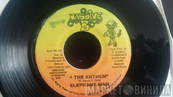  Elephant Man  - The Anthem