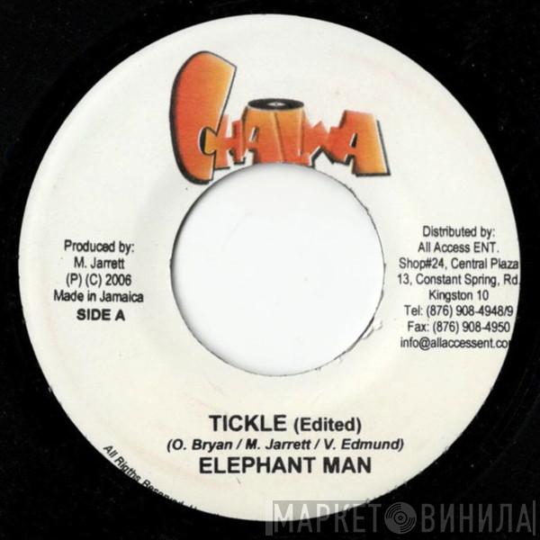 Elephant Man - Tickle