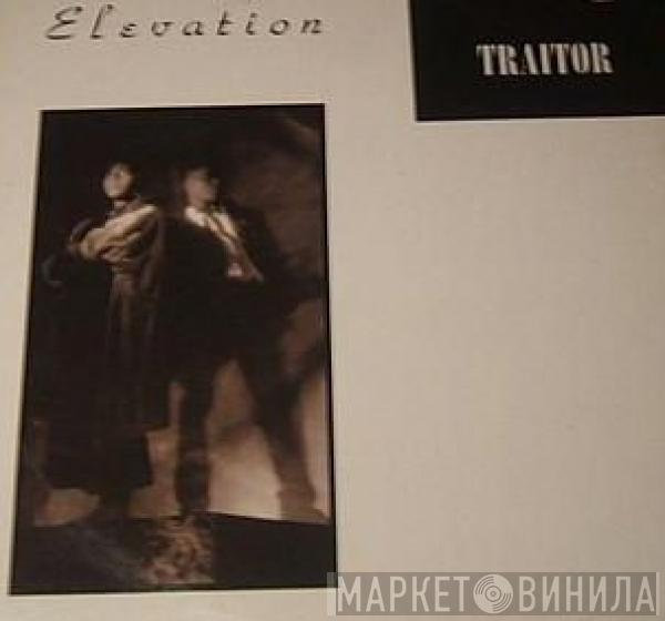  Elevation   - Traitor