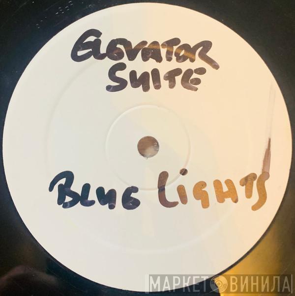 Elevator Suite - Blue Lights EP