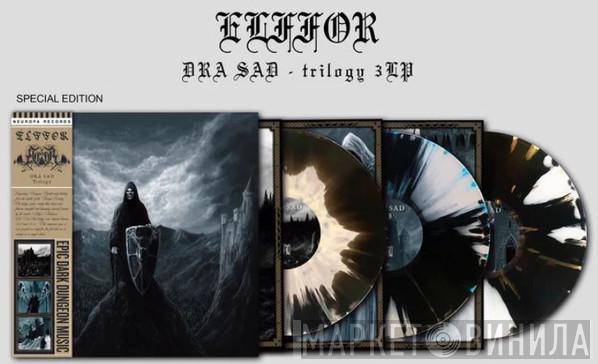 Elffor - Dra Sad (The Trilogy)
