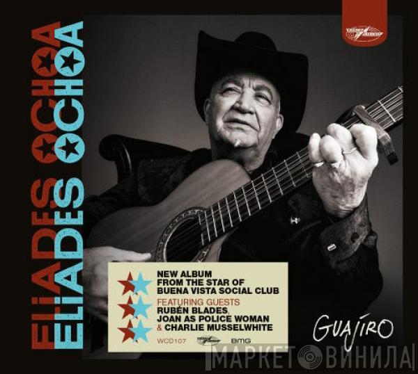 Eliades Ochoa - Guajíro
