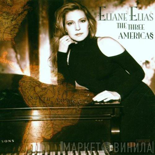  Eliane Elias  - The Three Americas