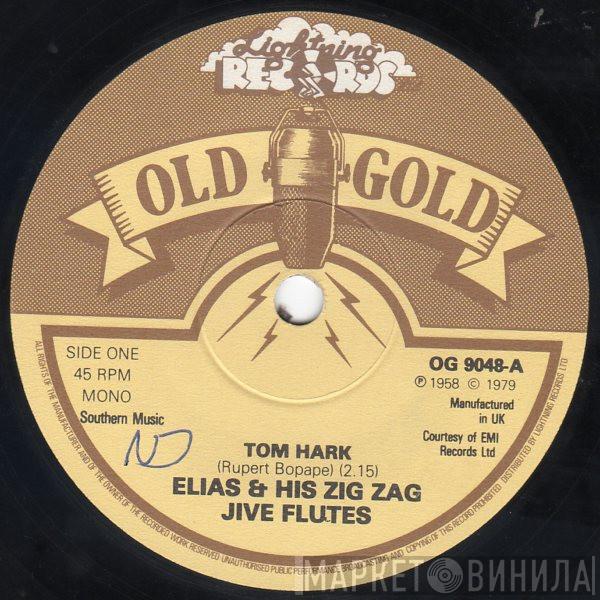 Elias And His Zig-Zag Jive Flutes - Tom Hark