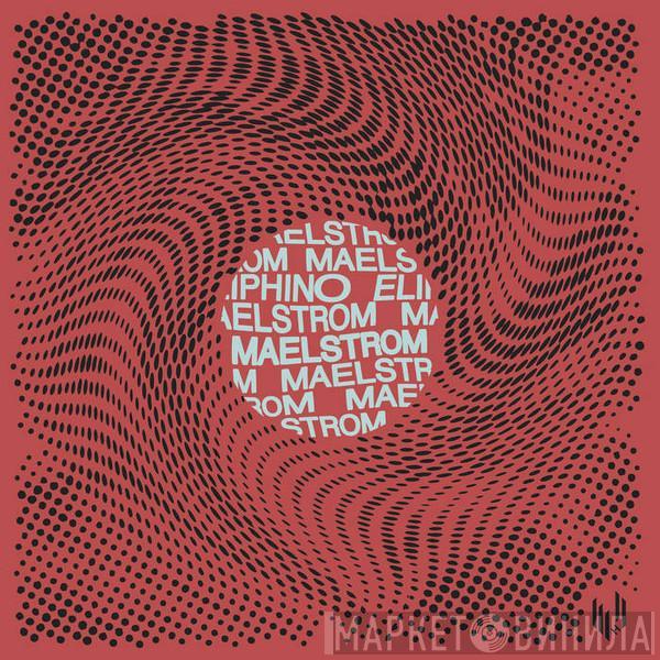 Eliphino - Maelstrom