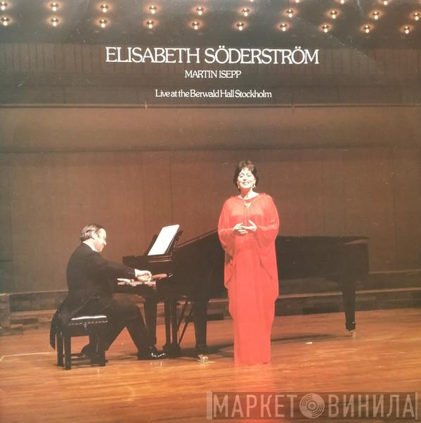 Elisabeth Söderström, Martin Isepp - Live At The Berwald Hall Stockholm