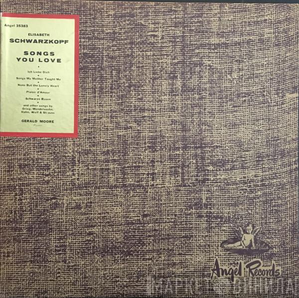  Elisabeth Schwarzkopf  - Songs You Love