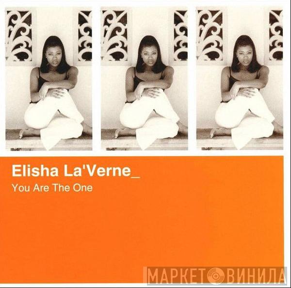  Elisha La'Verne  - You Are The One