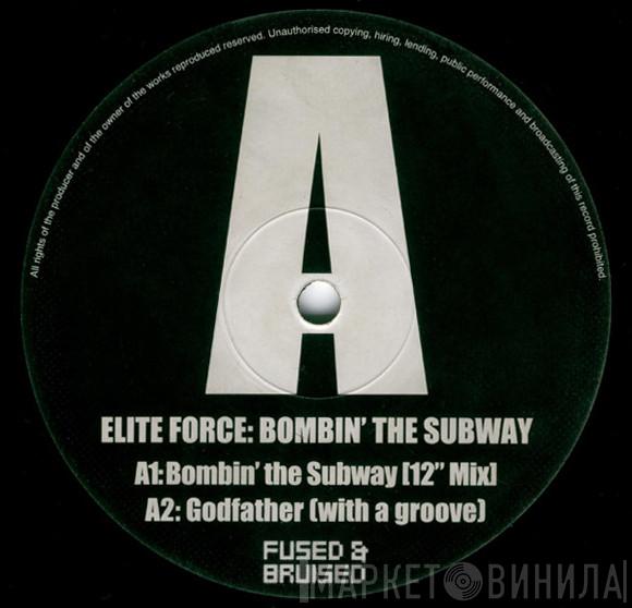 Elite Force - Bombin' The Subway