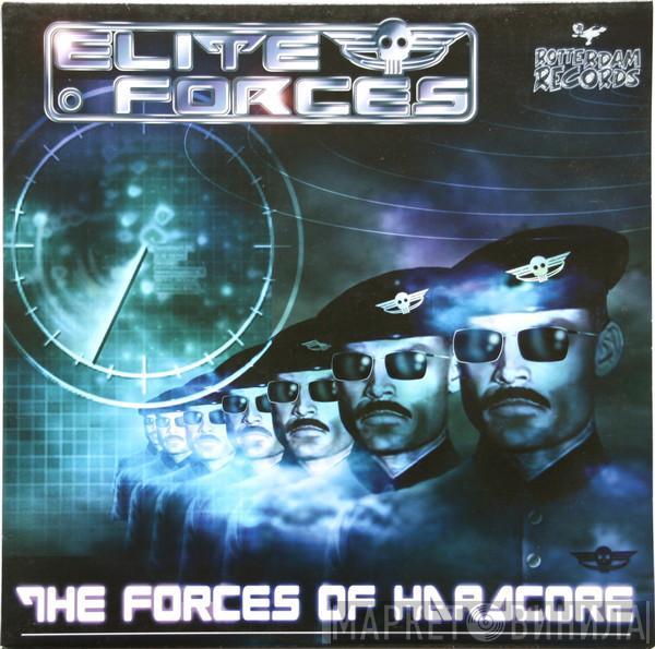 Elite Forces - The Forces Of Hardcore