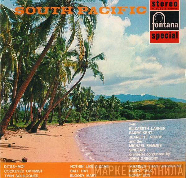 , Elizabeth Larner , Barry Kent And The Jeanette Roach  Mike Sammes Singers  - South Pacific