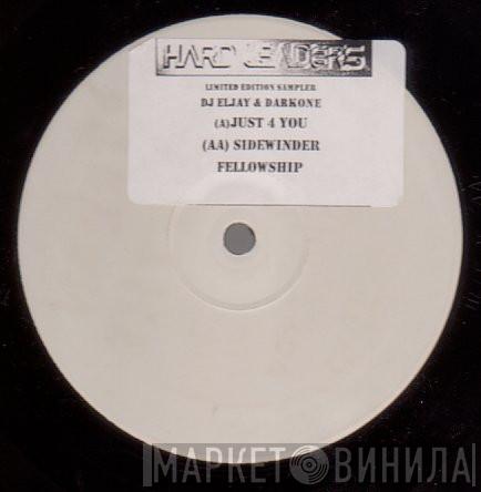 Eljay, Darkone, Fellowship - Just 4 You / Sidewinder