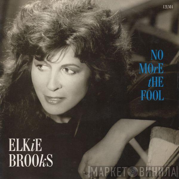 Elkie Brooks - No More The Fool