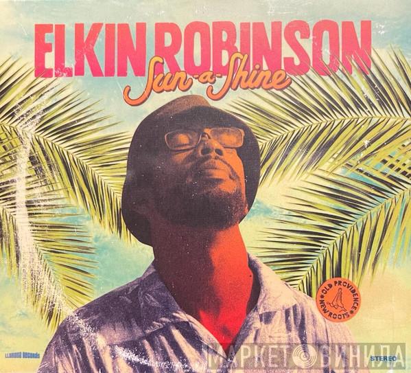  Elkin Robinson  - Sun A Shine