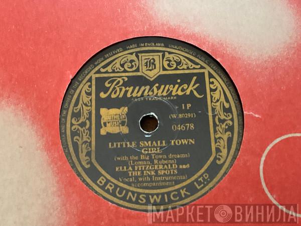 Ella Fitzgerald, The Ink Spots - Little Small Town Girl / I Still Feel The Same About You