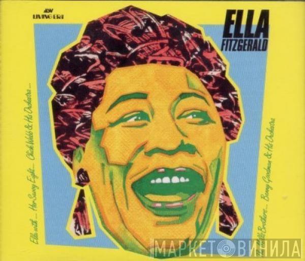 , Ella Fitzgerald And Her Savoy Eight , Chick Webb And His Orchestra , The Mills Brothers  Benny Goodman And His Orchestra  - Ella Fitzgerald